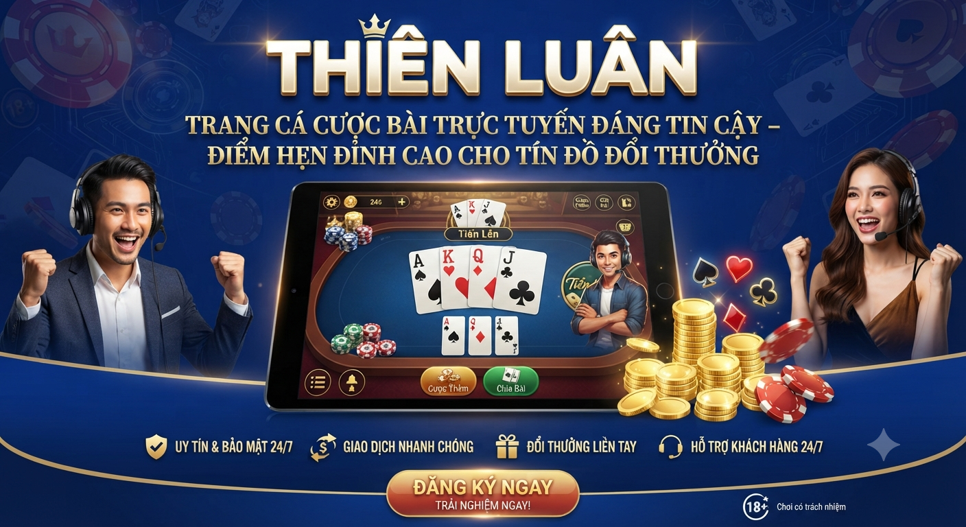Trang cá cược bài Tianlun trực tuyến đáng tin cậy